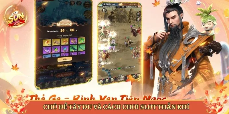 Chủ Đề Tây Du Và Cách Chơi Slot Thần Khí